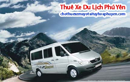 Xe du lịch tại Tuy Hòa từ 4>45 chỗ Xe đời mới, chất lượng 093.53.56893